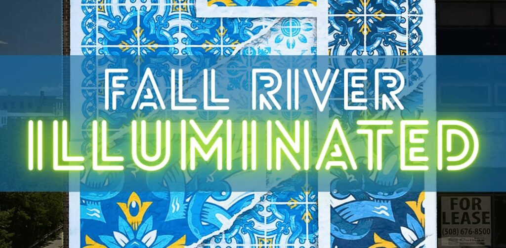 The title Fall River Illuminated in front of a mural